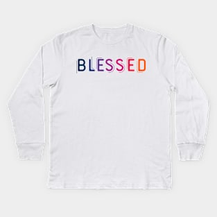 Blessed Kids Long Sleeve T-Shirt